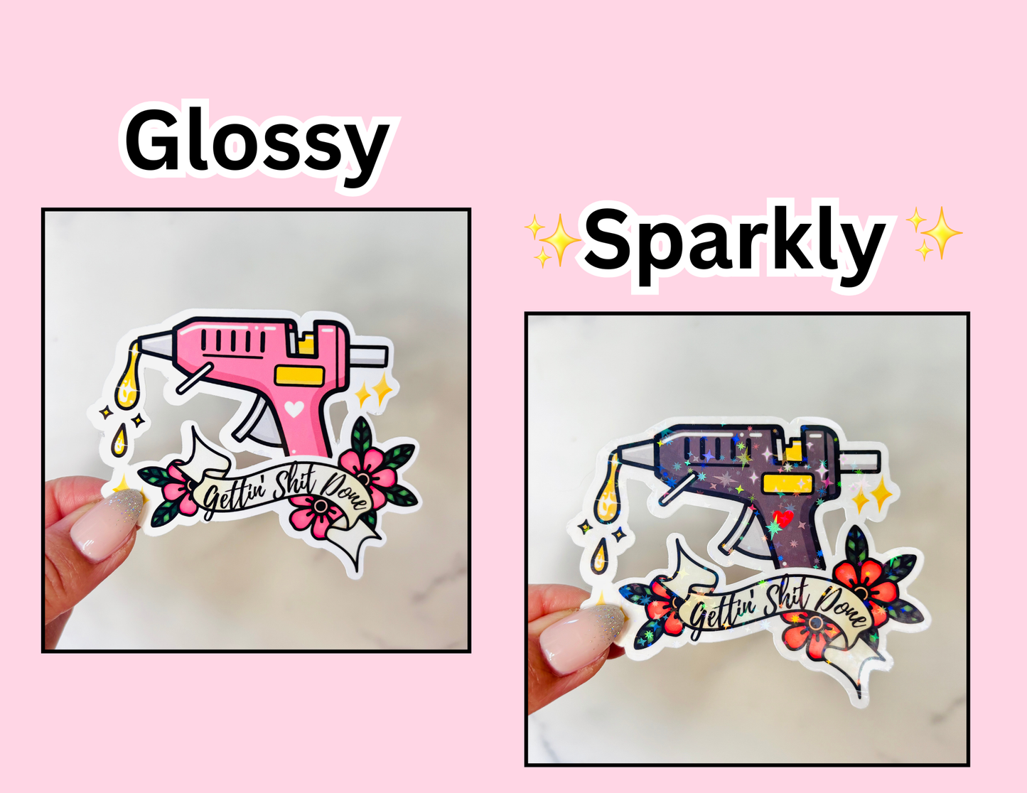 Gettin' Shit Done Glue Gun Sticker *Pink*