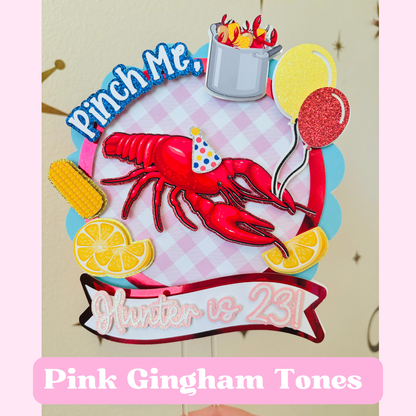Pinch Me! Crawfish Boil Birthday Cake Topper
